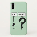 Funda Para iPhone X Wait, What?<br><div class="desc">Wait,  What. Illustration of a comma and a question mark. Funny idiom exclaimed when someone suddenly realizes something isn't right. The comma waits,  the question mark asks. Get it?</div>
