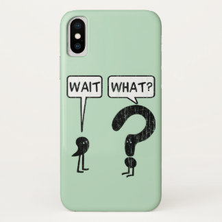 Funda Para iPhone X Wait, What?