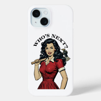 Funda Para iPhone 15 "Who's Next?" Killer Housewife iPhone 15