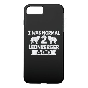 Funda Para iPhone 8 Plus/7 Plus Yo Era Normal A Leonberger Hace Lover Perro