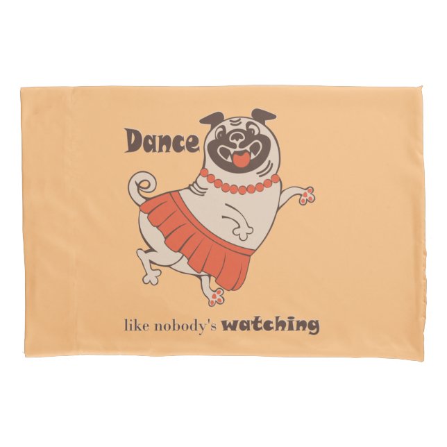Funda De Cojín Baile como si nadie viera a Pug Chica (Anverso)