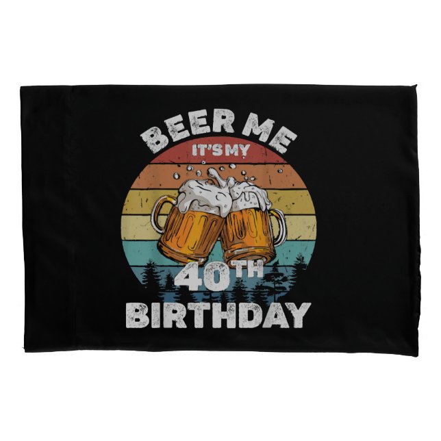 Funda De Cojín Cerveza Es Mi Cumpleaños 40 (Anverso)