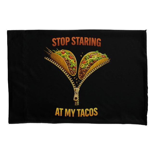 Funda De Cojín Funny Taco Lover Stop Staring (Anverso)