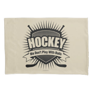 Funda De Cojín Hockey: No jugamos con las bolas