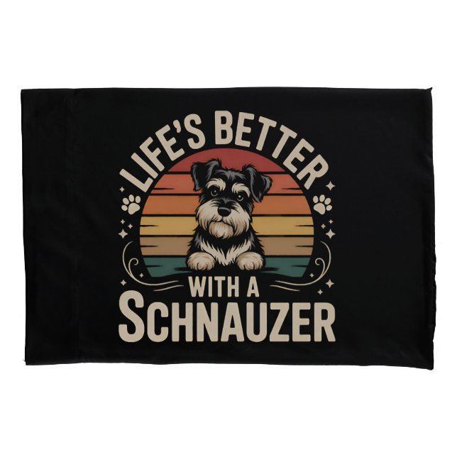 Funda De Cojín Life's Better With A Schnauzer (Anverso)