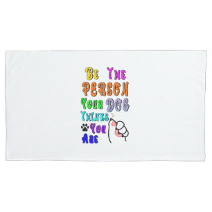 Funda De Cojín Sé La Persona Que Tu Perro Piensa Que Eres Agradab