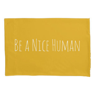 Funda De Cojín Ser un ser humano agradable   Kindness Sayings