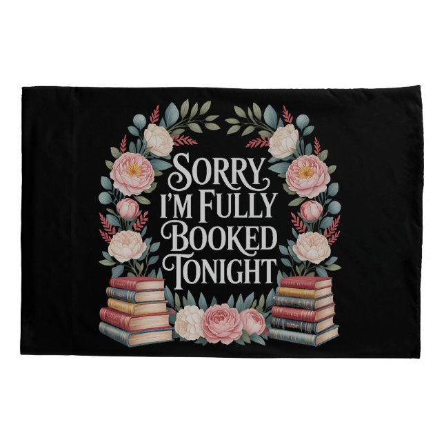 Funda De Cojín Sorry I'M Fully Booked Tonight  (Reverso)
