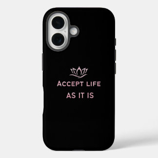 Funda iPhone 16 Acepta La Vida Como Es Caso Mínimo