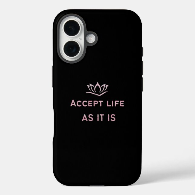 Funda iPhone 16 Acepta La Vida Como Es Caso Mínimo (Reverso )