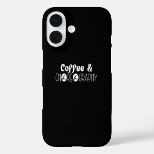 Funda iPhone 16 Café y Coreografía Coreógrafa Bailarina Profesora