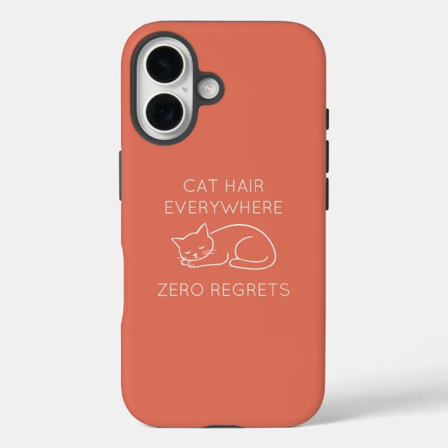 Funda iPhone 16 Cat hair everywhere zero regrets (Reverso )