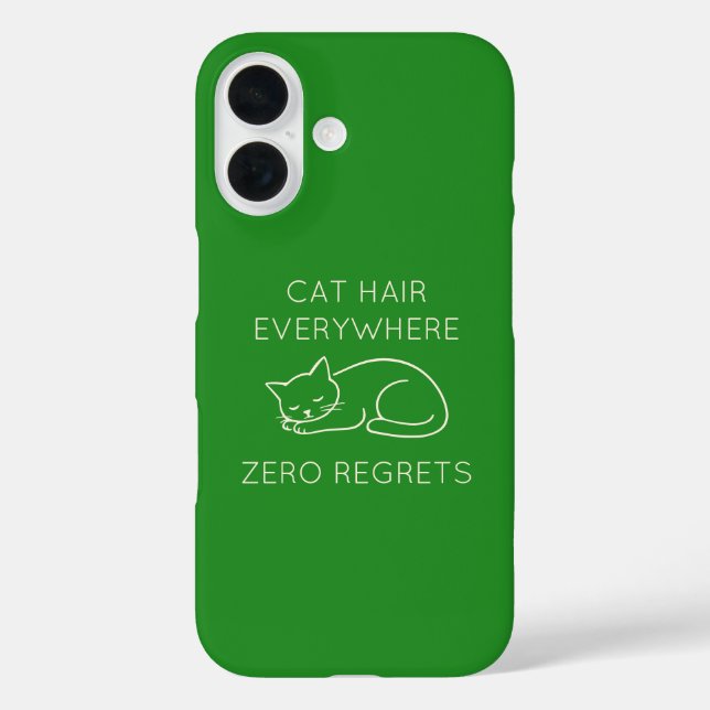 Funda iPhone 16 Cat hair everywhere zero regrets (Reverso )