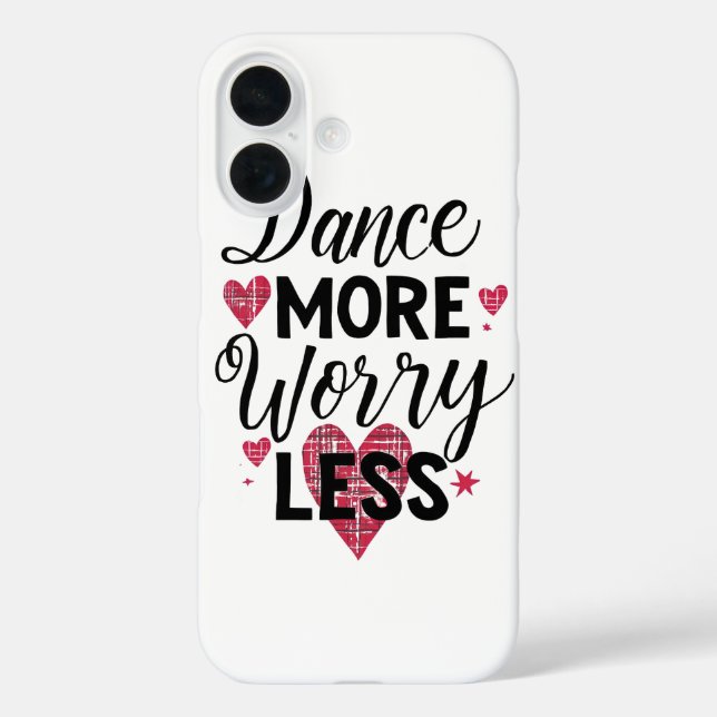 Funda iPhone 16 Cute Dance More Worry Less Pink Hearts (Reverso )