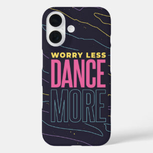 Funda iPhone 16 Dance More - Chill Beats