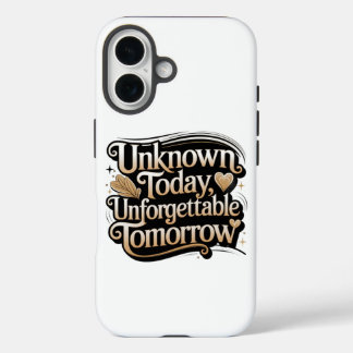 Funda iPhone 16 Desconocido Hoy, Inolvidable Mañana
