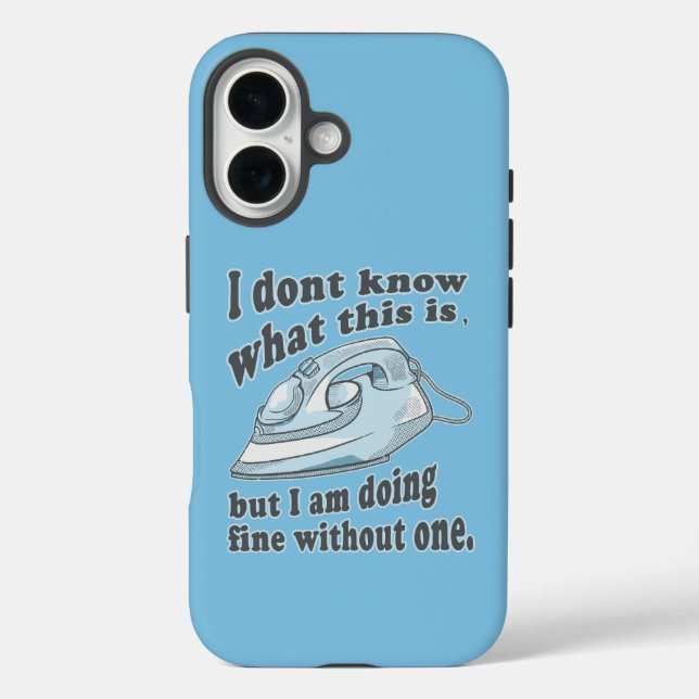 Funda iPhone 16 Diseño divertido de planchado Odio planchar (Reverso )