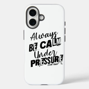 Funda iPhone 16 Estar Siempre Tranquilo Bajo Presión - Diseño Moti