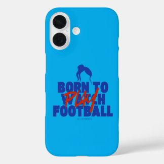 Funda iPhone 16 Gurl Born to Play Football
