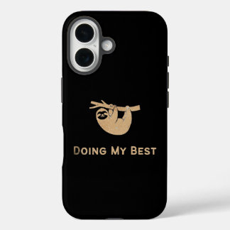 Funda iPhone 16 Haciendo mi mejor perezoso brillo