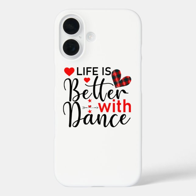Funda iPhone 16 Inspirational "Life is Better with Dance" (Reverso )