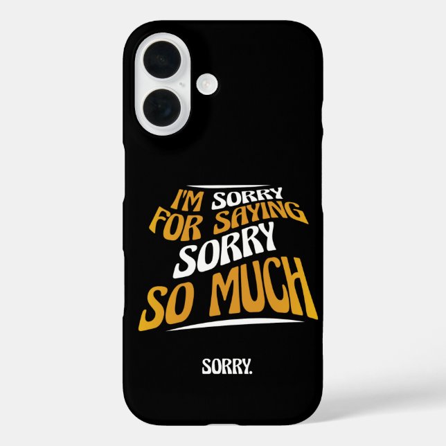 Funda iPhone 16 Lamento Haber Dicho Tanto Perdón, Divertida Discul (Reverso )