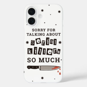 Funda iPhone 16 Lamento hablar de asesinos en serie
