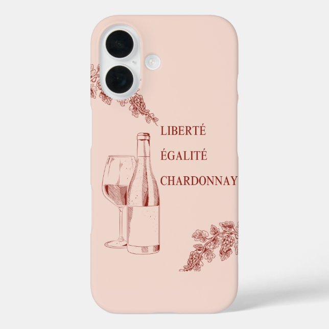 Funda iPhone 16 Liberté Égalité Chardonnay Funny Wine Ilustracion (Reverso )