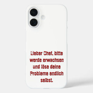 Funda iPhone 16 "Lieber Chef, bitte werde erwachsen..."