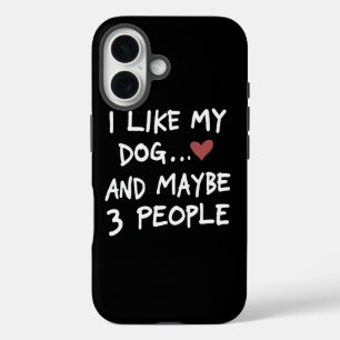 FUNDA iPhone 16 ME GUSTA MI PERRO Y TAL VEZ 3 PERSONAS