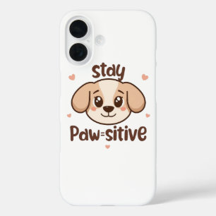 Funda iPhone 16 Mensaje Inspirador Positivo de Cachorro