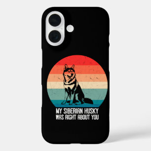 Funda iPhone 16 Mi Husky Siberiano tenía razón sobre ti Perro Retr