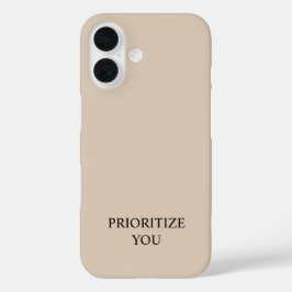 Funda iPhone 16 Minimal Prioritize You Quote Beige 