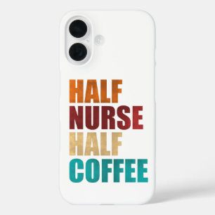 Funda iPhone 16 Mitad Enfermera Mitad Café Enfermera Divertida