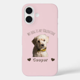 Funda iPhone 16 My Dog Is My Valentine – Personalized Pet 