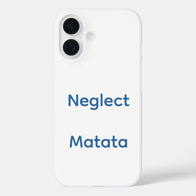 Funda iPhone 16 Negligencia matata significa ignorar la preocupaci (Reverso )