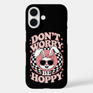 Funda iPhone 16 No te preocupes sé feliz conejo de Pascua
