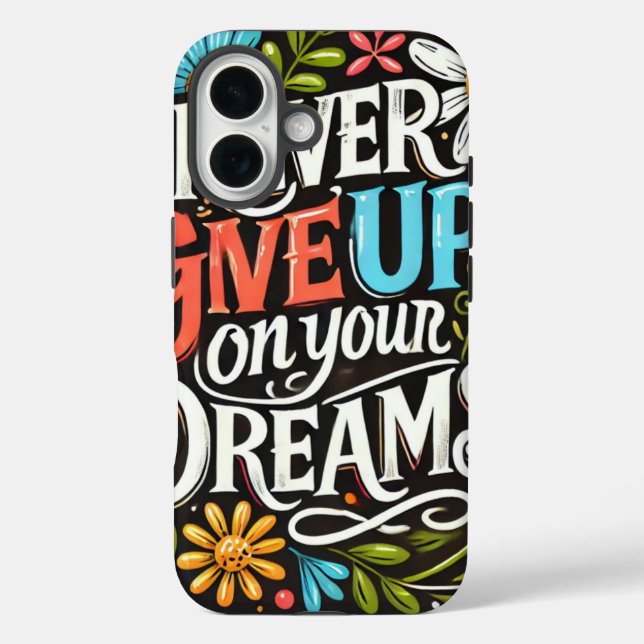 Funda iPhone 16 nunca renunciar a tus sueños (Reverso )