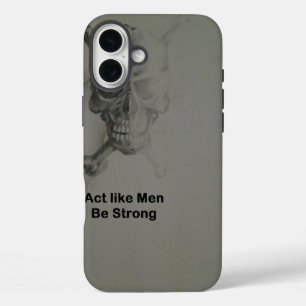 Funda iPhone 16 Plus Actúa como hombres - Sé fuerte.jpg