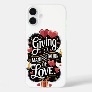 Funda iPhone 16 Plus "Dar es una manifestación de amor"