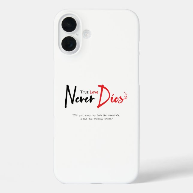 Funda iPhone 16 Plus El amor verdadero nunca muere (Reverso )