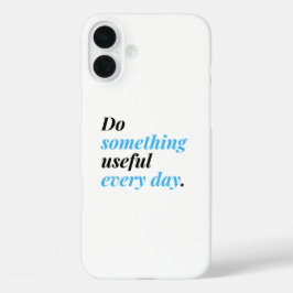 Funda iPhone 16 Plus Haz algo útil todos los días.
