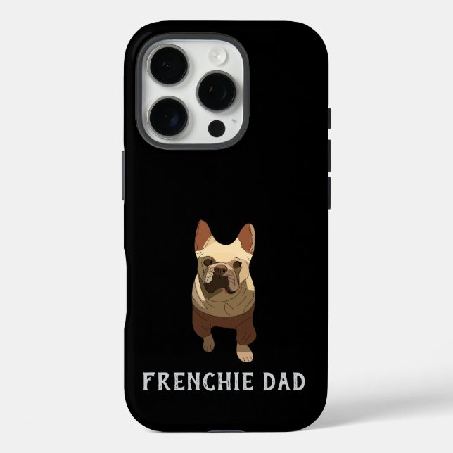 Funda iPhone 16 Pro Bulldog Francés, Papá Frenchie (Reverso )