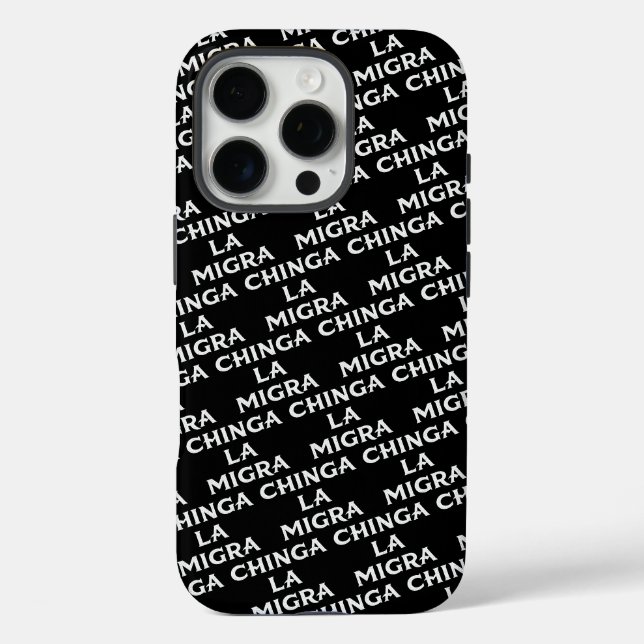 Funda iPhone 16 Pro Chinga LA Migra (Reverso )
