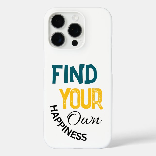 Funda iPhone 16 Pro Encuentra tu propia felicidad (Reverso )