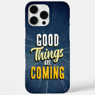 Funda iPhone 16 Pro Max Buenas Cosas Están Llegando