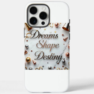 Funda iPhone 16 Pro Max Dreams Shape Destiny