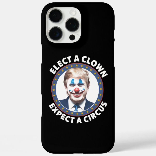 Funda iPhone 16 Pro Max Elige A Un Payaso Esperando Una Política Divertida (Reverso )