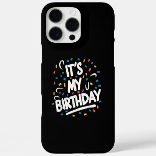 Funda iPhone 16 Pro Max Es mi cumpleaños para los niños Chicas niños hombr