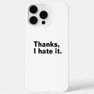 Funda iPhone 16 Pro Max Gracias, lo odio.